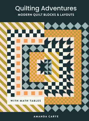 Quilting Adventures - Amanda Carye