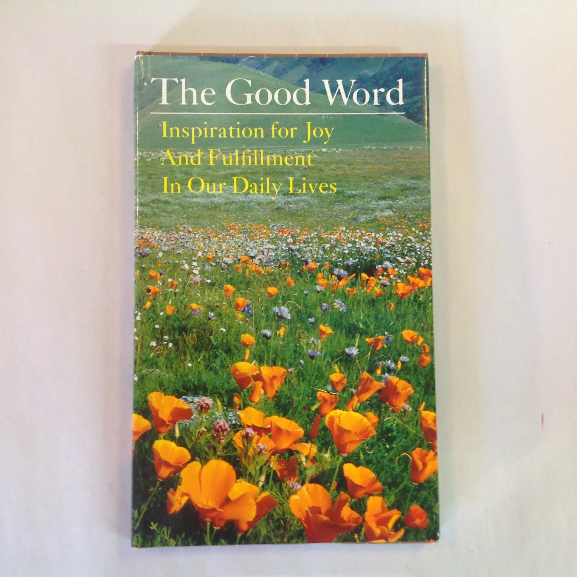 Vintage 1973 Hardcover Gift Book The Good Word: Inspiration for Joy and Fulfillment in Our Daily Lives Hallmark